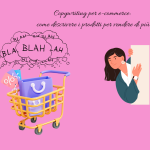 Copywriting per e-commerce: come descrivere i prodotti per vendere di più