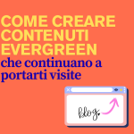 Come creare contenuti evergreen