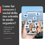 Come far crescere i social della tua azienda in modo organico