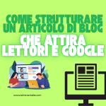 Come strutturare un articolo di blog