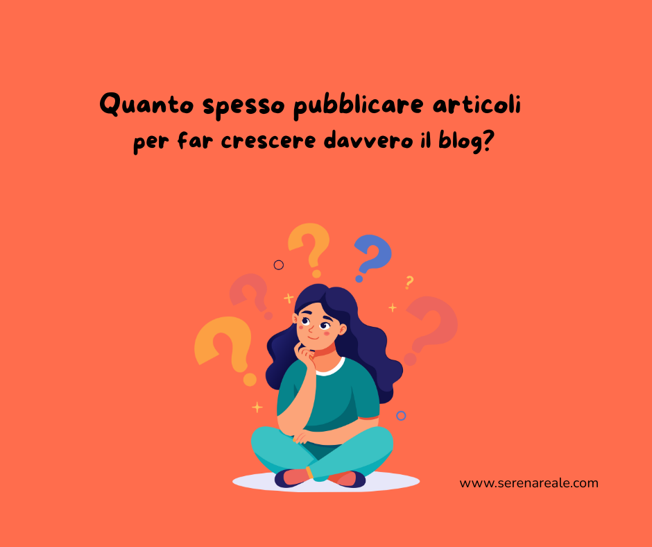 Quanto spesso pubblicare articoli per far crescere davvero il blog